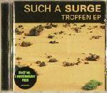 Such A Surge : Tropfen Such A Surge : Tropfen